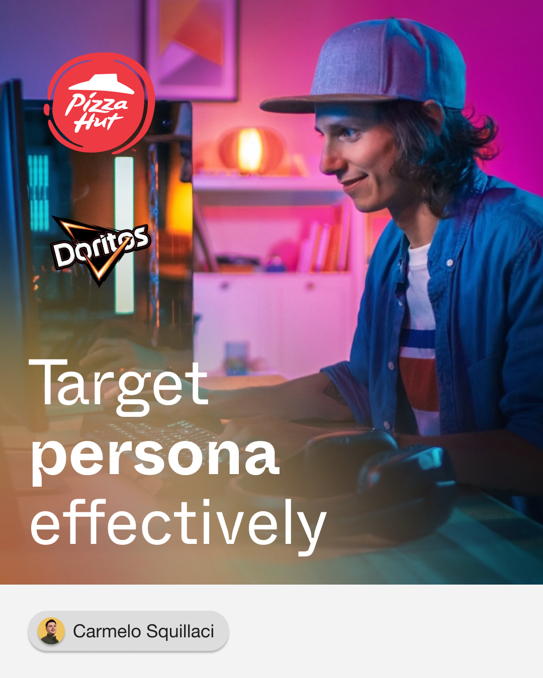 Buyer Persona Success Case | Doritos and PizzaHut